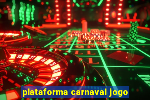 plataforma carnaval jogo